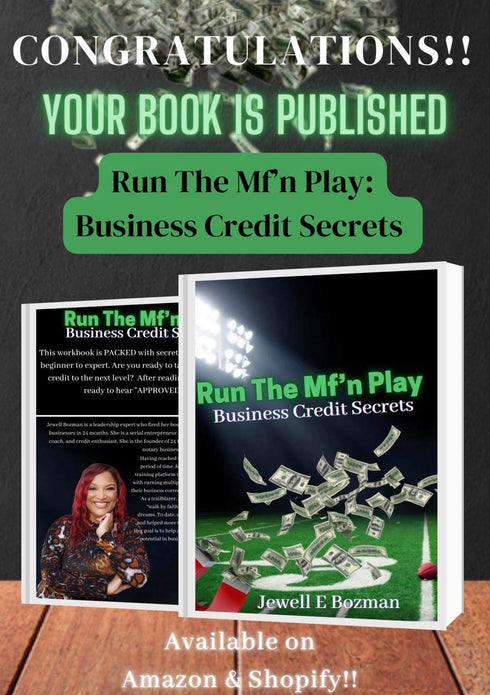 Run The MF'n Play: Business Credit Secrets